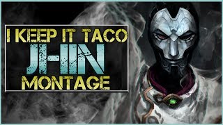 I Keep It Taco Jhin Montage  Jhin Plays  League Of Legends [upl. by Kerril]