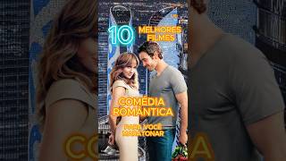 Os top 10 melhores filmes de comédia romântica filmes melhoresfilmes comedia [upl. by Eveleen447]