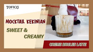 MOCKTAIL KEKINIAN  CREAM BRULEE LATTE  SWEET AND CREAMY [upl. by Gardol]