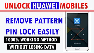 How to unlock huawei without losing data  Unlock Pattern or Pin Without Factory Reset [upl. by Poirer]