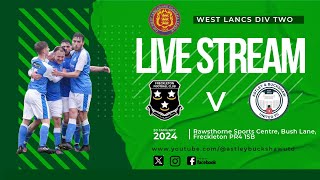 LIVE Freckleton v Astley amp Buckshaw Utd  WEST LANCS DIV 2  FULL MATCH STREAMING [upl. by Bobbye]