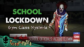 Creepy Clown School Lockdown Gym Class Hysteria  Al Dente Creepypasta 14 [upl. by Asirb]