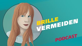 Brille vermeiden  Podcast Meine Challenge  MDR [upl. by Niamrej]