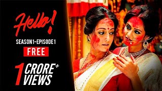 Hello হ্যালো  S01E01  You Have One New Message  Bengali Webseries  Hoichoi [upl. by Khoury]