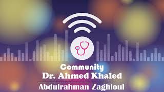 Community Dr Ahmed Khaled 3 [upl. by Ehudd]