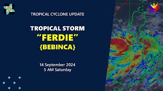 Press Briefing Tropical Storm FerdiePH BEBINCA  500AM Update September 14 2024  Saturday [upl. by Abernon]