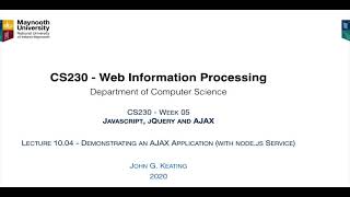 CS230 Lecture 1004  Demonstrating an AJAX Application with nodejs Service [upl. by Ahsille220]