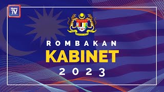 Rombakan Kabinet Kerajaan Perpaduan 2023 [upl. by Enecnarf]