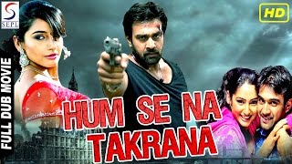 Humse Na Takrana  Dubbed Full Movie  Hindi Movies 2016 Full Movie HD [upl. by Idnaj566]