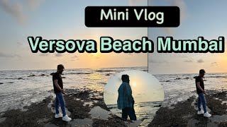 Versova Beach Mumbai  Mini Vlog  समुद्री किनारे नजारा satishvlog minivlog mumbai travel [upl. by Suiratnauq781]