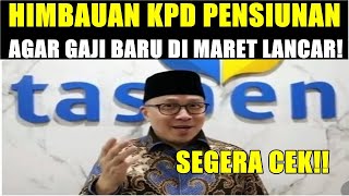 🔴RESMI HIMBAUAN KEPADA PENSIUNAN AGAR GAJI BARU DI MARET BISA LANCAR [upl. by Amat]