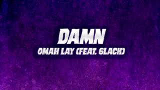 Omah Lay  Damn feat 6lack 1 HOUR [upl. by Atteloiv]