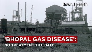 Bhopal Gas Disease No treatment till date [upl. by Katy708]