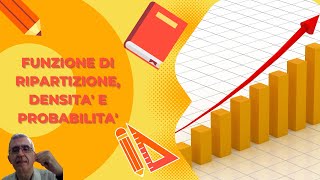 La funzione di ripartizione e la funzione di densità di probabilità [upl. by Aisitel]