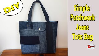 DIY SIMPLE PATCHWORK JEANS TOTE BAG  RECYCLE JEANS BAG  DIY BAG SEWING TUTORIAL [upl. by Aniham]