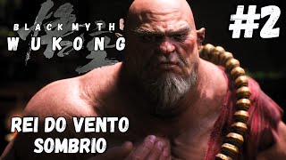 BLACK MYTH WUKONG 2  REI DO VENTO SOMBRIO  Legendado em Português PT BR NO PS5 [upl. by Mad674]