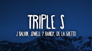 J Balvin De La Ghetto Jowell amp Randy  Triple S LetraLyrics [upl. by Klute963]