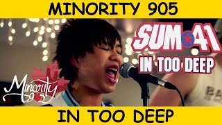 Sum 41  In Too Deep Minority 905 Full Band Cover [upl. by Ayetal701]