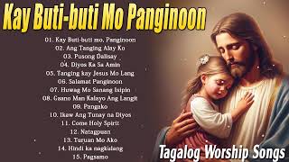 Kay Butibuti Mo Panginoon With Lyrics  Tagalog Worship Christian Songs Morning Praise amp Worship [upl. by Ange]