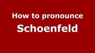 How to pronounce Schoenfeld SpanishArgentina  PronounceNamescom [upl. by Amle]