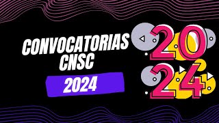 Convocatorias CNSC 2024 Concursos 2024 [upl. by Nylednarb]