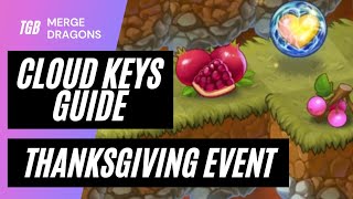 Merge Dragons Thanksgiving Event Cloud Keys Guide ☆☆☆ [upl. by Carley]