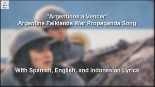 Argentinos a Vencer  Argentine Falklands War Propaganda Song  With Lyrics [upl. by Rutherford]