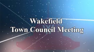 Wakefield Town Council Meeting  August 14th 2023 [upl. by Oicnanev276]