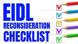 EIDL Loan Application  Reconsideration Request Checklist [upl. by Aititil686]