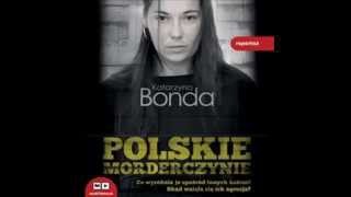 Polskie morderczynie  Katarzyna Bonda  audiobook  demo [upl. by Drarej28]