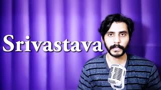 How To Pronounce Srivastava [upl. by Inalawi]