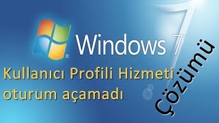 Kullanıcı Profili Hizmeti oturum açamadı  kullanıcı profili açılamadı  Kullanıcı Profili [upl. by Eliga191]