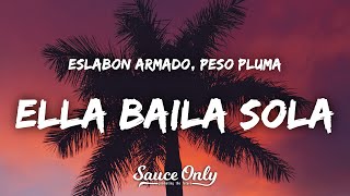 Eslabon Armado Peso Pluma  Ella Baila Sola Letra  Lyrics [upl. by Bisset]