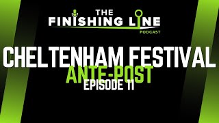 2024 Cheltenham Festival AntePost Betting Tip  Episode 11  Horse Racing Tips [upl. by Quirita]