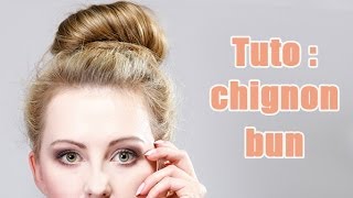 Tuto  Comment faire un chignon bun [upl. by Attenov]