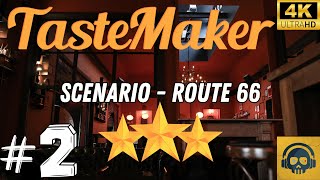 TASTEMAKER in 4K  All Scenarios  Scenario 2 S1 Route 66 [upl. by Ho]