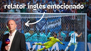 RELATOR INGLÉS 🇬🇧 se emociona ARGENTINA campeón del mundo último penal [upl. by Dahsraf966]