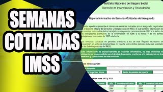 CONSTANCIA DE SEMANAS COTIZADAS IMSS [upl. by Aitan]