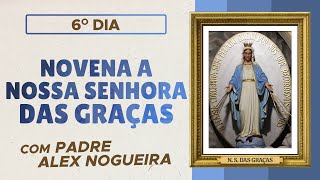 6º dia  Novena a Nossa Senhora das Graças [upl. by Thurlow]