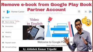 Remove eBooks from Google Play Books Partner Center  Google Play Book Partner Program  in English [upl. by Assenej]