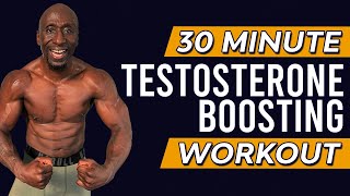 30 Minute Testosterone Boosting Workout  No Repeat  Build Muscle [upl. by Osmund]