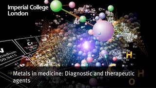 Metals in medicine Diagnostic and therapeutic agents [upl. by Eecal418]