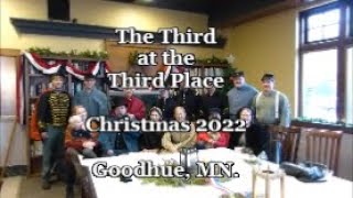 The Third at the Third Place Christmas 2022 Goodhue Mn [upl. by Doig]