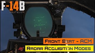 DCS World  F14 Tomcat  Front Seat  ACM  Radar Acquisition Modes [upl. by Anelagna497]