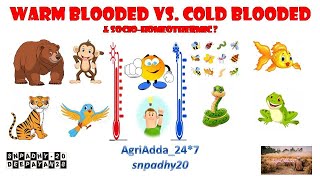 Warm blooded vs Cold blooded Animals  Sociohomeothermic Animals [upl. by Ainoda517]