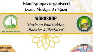 Islam Kompas  Workshop Hart en Vaatziekten diabetes amp nierfalen [upl. by Steel]