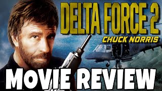 Delta Force 2 1990  Chuck Norris  Comedic Movie Review [upl. by Ainalem]