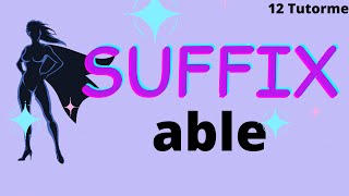 Vocabulary for Kids I Learn to Read I Suffixes able [upl. by Ater]