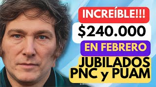 🛑 AUMENTO por DECRETO❗️240000 en FEBRERO ✚ BONO 55000 ENERO 🍀 JUBILADOS ANSES PNC PUAM MILEI [upl. by Kali444]