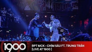 RPT MCK  Chìm Sâu ft Trung Trần LIVE  99 Album Listening Party at 1900 [upl. by Oiratnom]